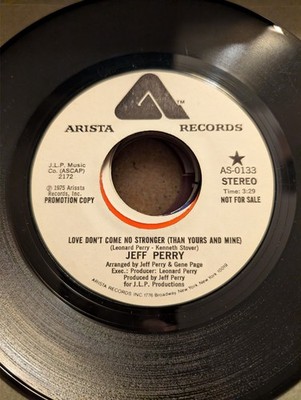 NORTHERN Jeff Perry Love Don't Come No Stronger Arista 0133 1975 VG+ PROMO