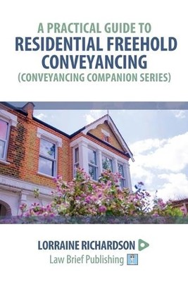Lorraine Richar A Practical Guide to Residential Freehold Conveyan (Taschenbuch)