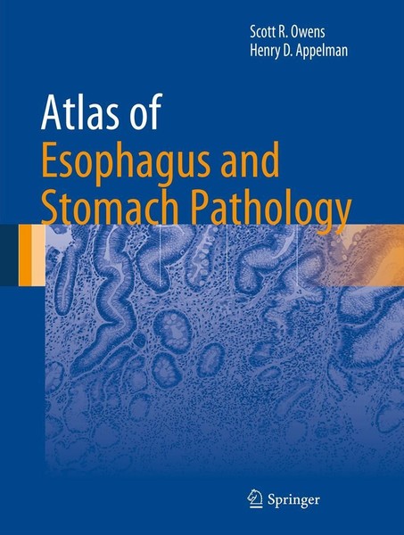 Atlas Of Esophagus And Stomach Pathology Scott R. Owens-image