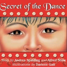 Secret of the Dance - Hardcover By Spalding, Andrea - GOOD