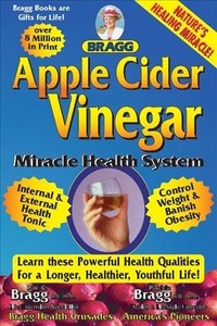 Bragg Apple Cider Vinegar : Miracle Health System ...