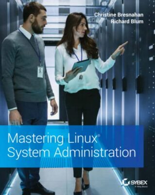Mastering Linux System Administration Christine Bresnahan Neues Buch
