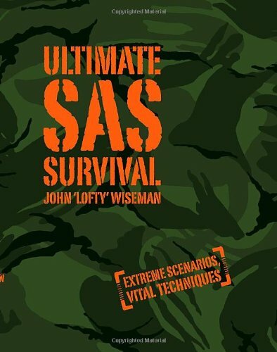 Ultimate SAS Survival By John 'Lofty' Wiseman