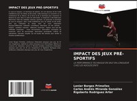 Impact Des Jeux PRÉ-SPORTIFS Lenier Borges Primelles (U. A.) Taschenbuch 2025