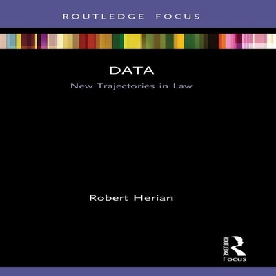Data New Trajectories in Law Robert Herian Hardcover Taylor Franc