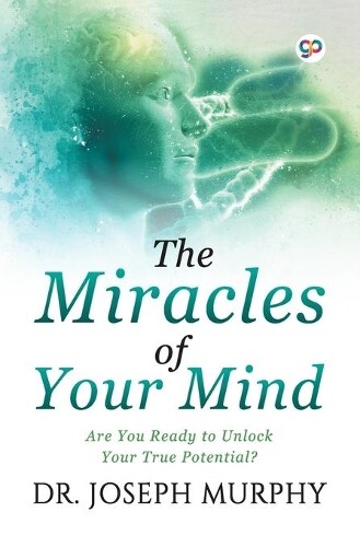Thumbnail - Joseph Murphy The Miracles Of Your Mind (taschenbuch)