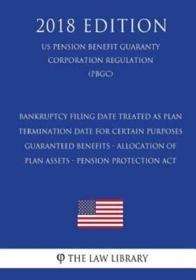 Bankruptcy Filing Date Treated As Plan Termination Date For Certain Purpose...
