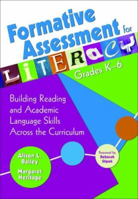 Formative Assessment for Literacy, Grades K-6: Building Reading and Academic Lan