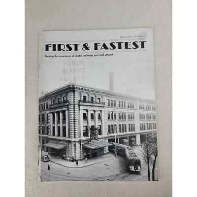 First and Fastest Magazine - Shore Line Interurban Historical Society Vol 20 # 4