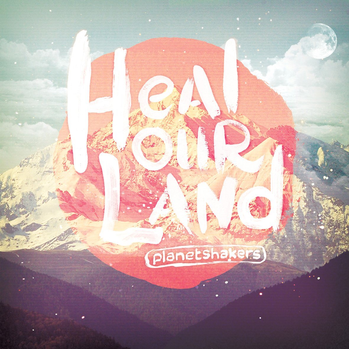 PLANETSHAKERS Heal Our Land (CD)
