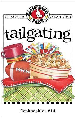 Tailgating Cookbook by Gooseberry Patch