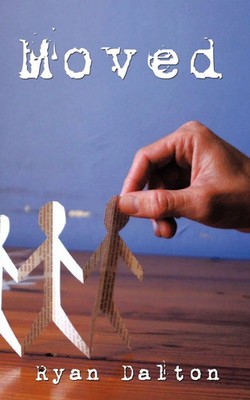 Moved Ryan Dalton Taschenbuch Kartoniert / Broschiert Englisch 2010