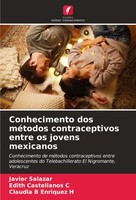 Conhecimento Dos MéTodos Contraceptivos Entre Os Jovens Mexicanos Javier Salazar
