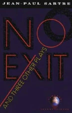 No Exit and Three Other Plays - Paperback By Jean-Paul Sartre - VERY GOOD