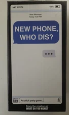 New Phone, Who Dis? Party Game by What Do You Meme Ages 17+ - OPEN BOX 