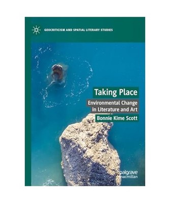 Taking Place: Environmental Change in Literature and Art: Environmental Change i