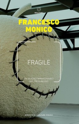 Buch - Francesco Monico - Fragile. Eine neue Vorstellung vom Fortschritt - Meltem