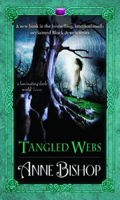 Tangled Webs: A Black Jewels Novel (Black Jewels The) by Anne Bishop [Paperback]