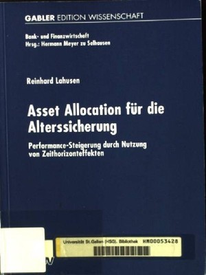 Asset allocation für die Alterssicherung : Performance-Steigerung durch Nutzung 