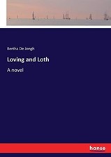 			Loving and Loth.New 9783337052454 Fast Free Shipping<|		