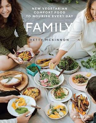 Family: New Vegetarian Comfort Food to Nourish Every Day by Hetty McKinnon ...