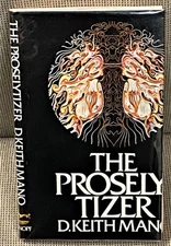 D Keith Mano / THE PROSELYTIZER Uncorrected Proof 1st 1972