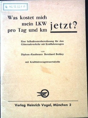 Was kostet mich mein LKW pro Tag und km jetzt? Eine Selbstkostenberechnu 1651262