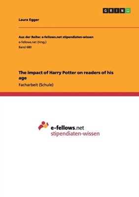 Egger - impact of Harry Potter on readers of his age - New paperback o - X555z