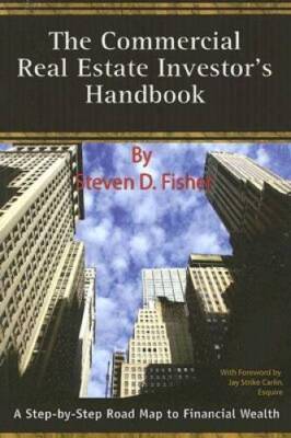 The Commercial Real Estate Investor's Handbook: A Step-by-Step Road Map t - GOOD
