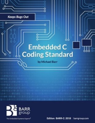 Embedded C Coding Standard by Michael Barr: New