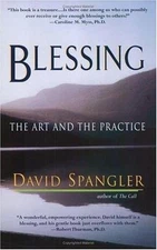 Blessing: The Art and the Practice - paperback, David Spangler, 9781573229340