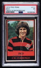 1978 Ping Pong Futebol Zico (Trees in Background) #117 PSA 1