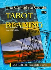 Complete Guide To Tarot Reading (Astrolog Complete Guides) By Hali Morag