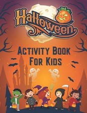 Halloween Activity Book for Kids: Kids Halloween Fun Workbook with Trick or Trea