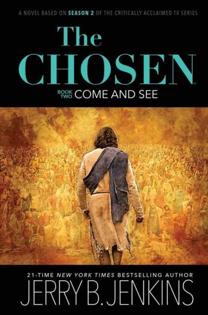 The Chosen Book Two: Come and See: A Novel Based on by Jerry B Jenkins HARDBACK