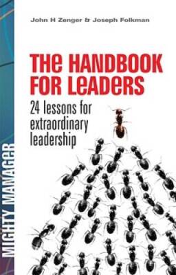 The Handbook for Leaders: 24 Lessons for Extraordinary Leadership (M - VERY GOOD
