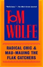 Radical Chic & Mau-Mauing the Flak Catchers - Paperback By Wolfe, Tom - GOOD