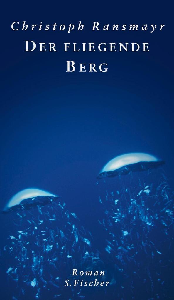 Thumbnail - Der Fliegende Berg | Christoph Ransmayr | 2006 | Deutsch