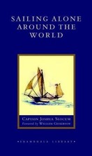 Sailing Alone Around the World by Slocum, Joshua; Gilkerson, William