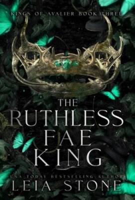 The Ruthless Fae King - Hardcover By Stone, Leia - ACCEPTABLE
