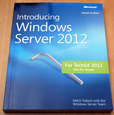 Introducing Windows Server 2012 (Mitch Tulloch)
