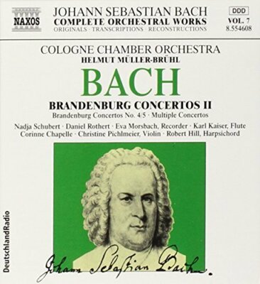 Bach Complete orchestral works 7: Brandenburgische Konzerte Nrn. 4, 5, BW.. [CD]