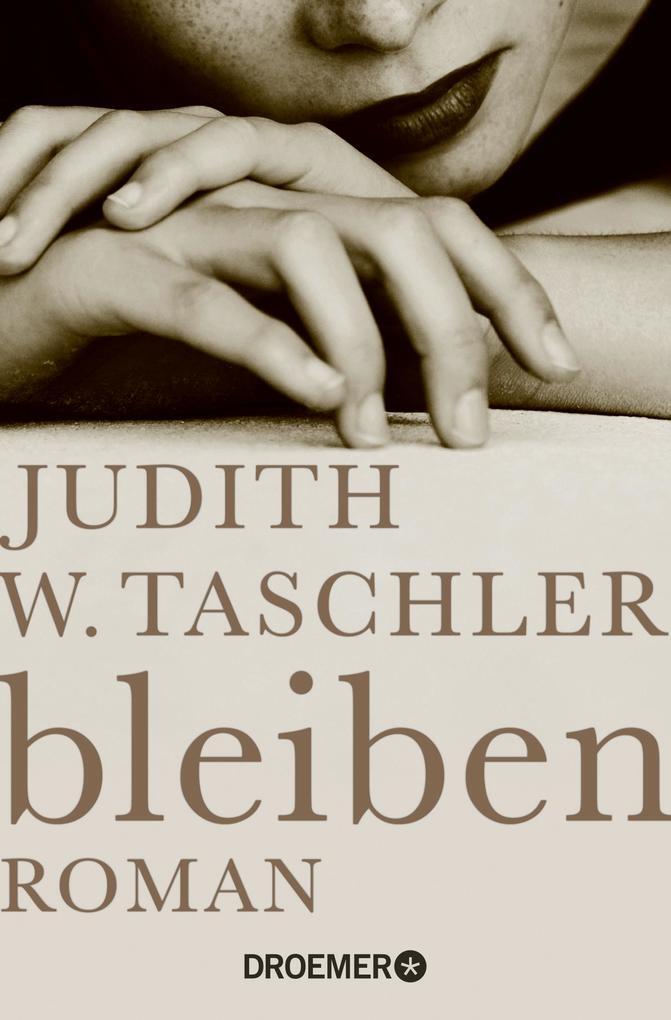 Thumbnail - Bleiben | Judith W. Taschler | 2017 | Deutsch | Bleiben,