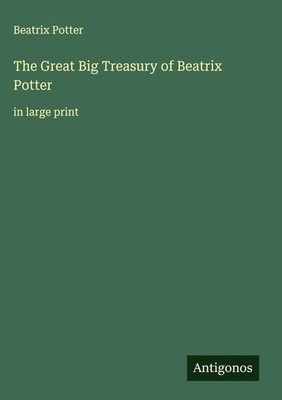 Beatrix Potter | The Great Big Treasury of Beatrix Potter | Buch | Englisch