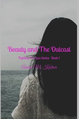 Kestner - Beauty The Outcast - neues Taschenbuch oder Softback - A555z