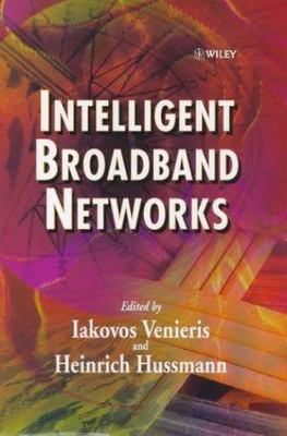 Intelligent Broadband Networks, , 9780471980940
