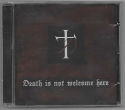 Death Is Not Welcome Here   Death Is Not Welcome Here - CD Album