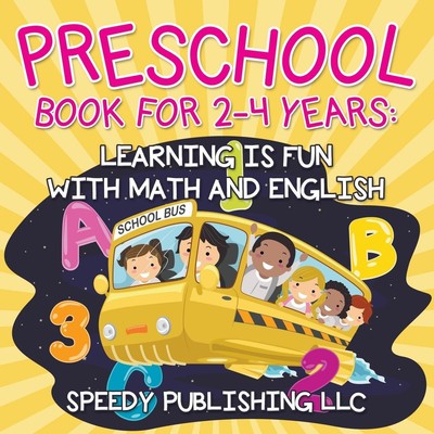 Preschool Book For 2-4 Years Learning is Fun with Math and English Llc Buch 2015