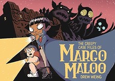 Creepy Case Files of Margo Maloo, The: ..., Weing, Drew