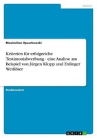 Kriterien FüR Erfolgreiche Testimonialwerbung - Eine Analyse Am Beispiel Von JüR